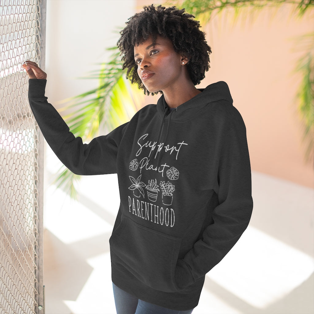 Support Plant Parenthood Unisex Hoodie