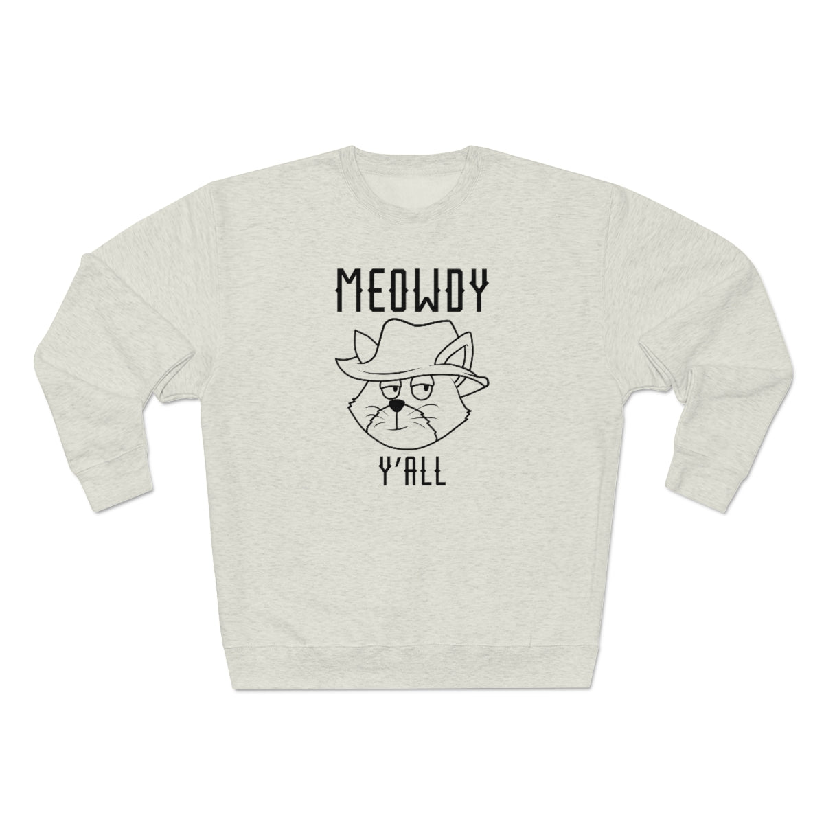 Meowdy Y'All Unisex Sweatshirt