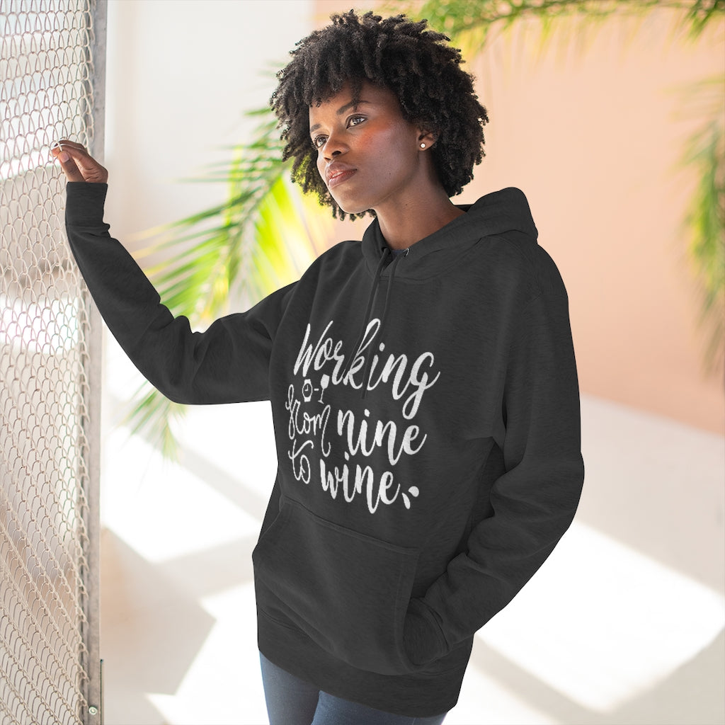 Working From Nine To Wine Unisex Hoodie