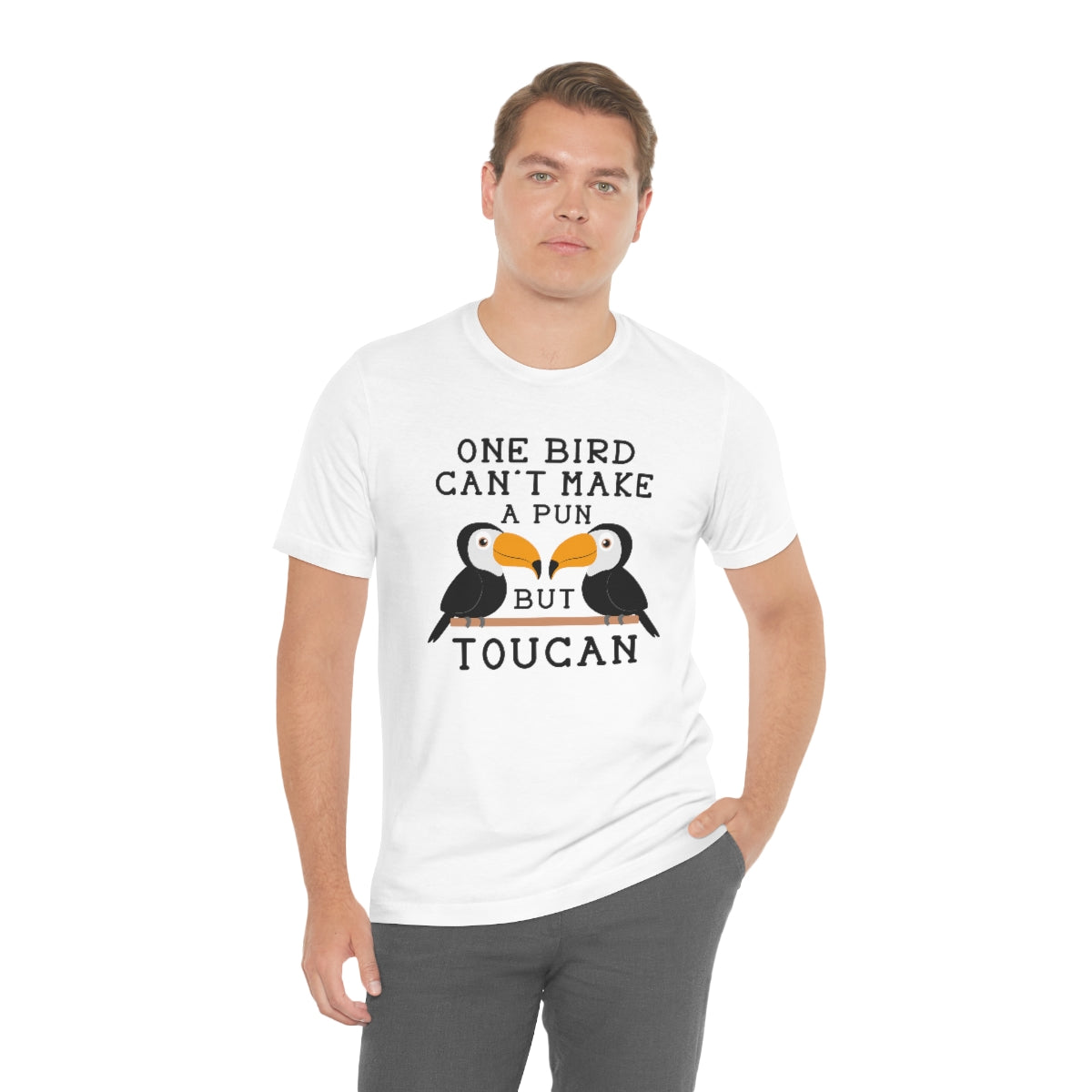 One Bird Can't Make A Pun But Toucan Unisex T-Shirt