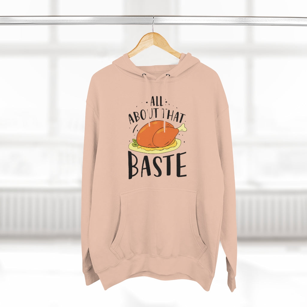 All About That Baste Unisex Hoodie