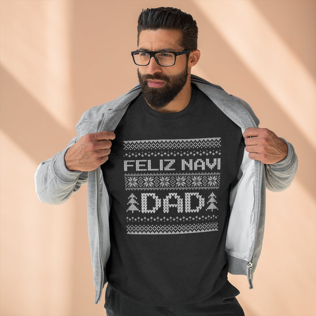 Feliz Navi Dad Unisex Sweatshirt