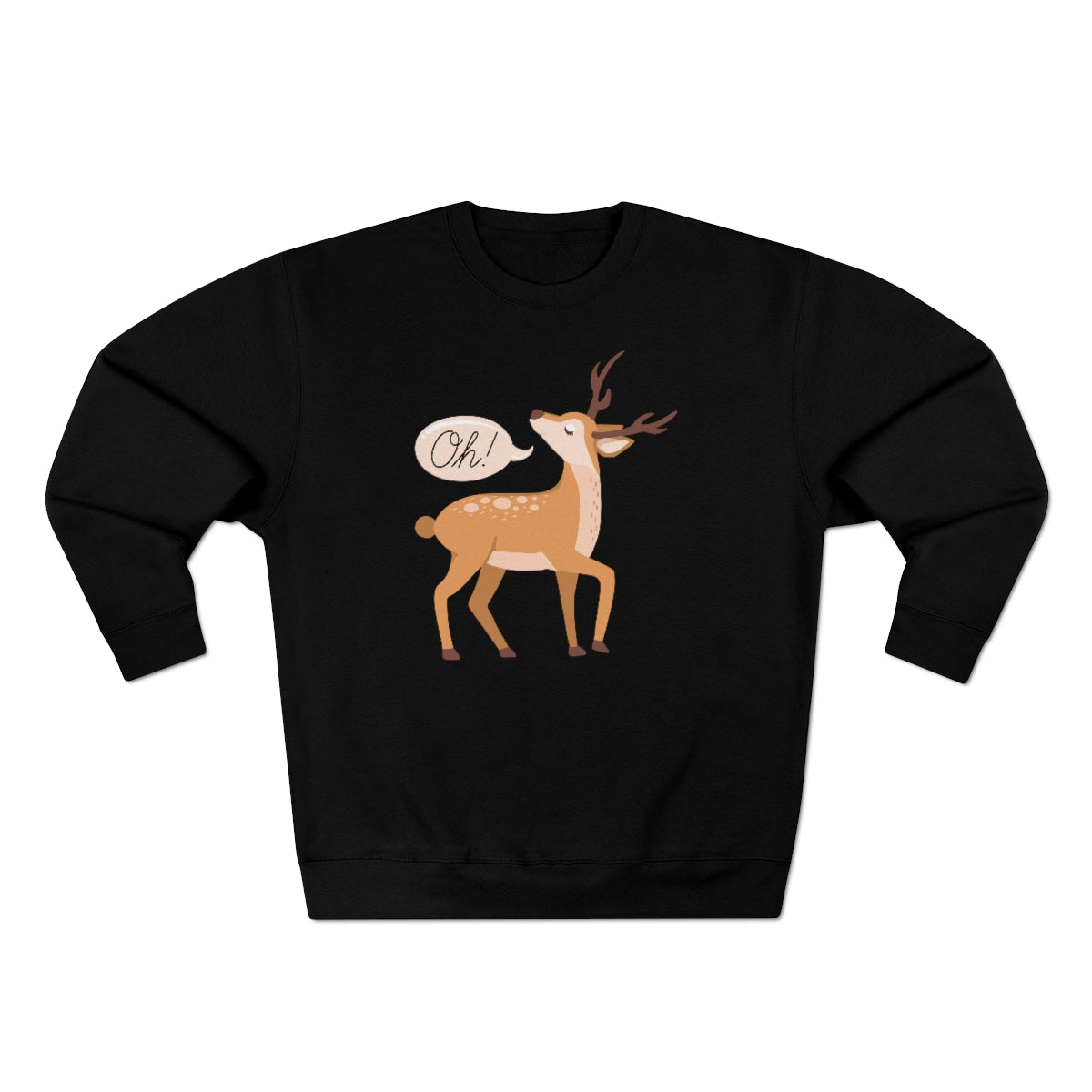 Oh Deer Unisex Sweatshirt