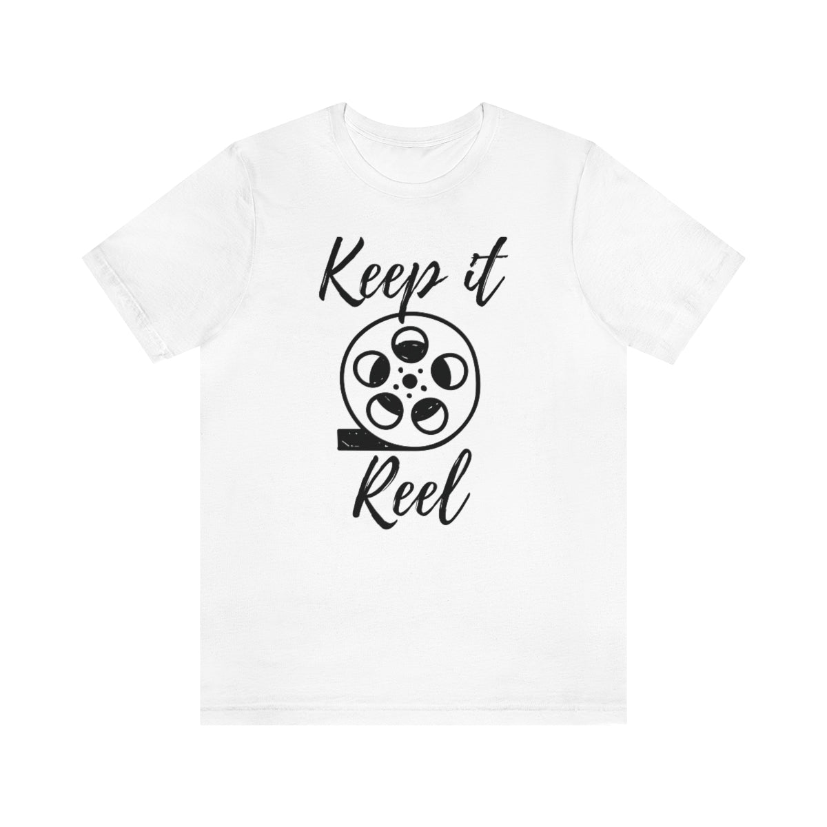 Keep It Reel Unisex T-Shirt