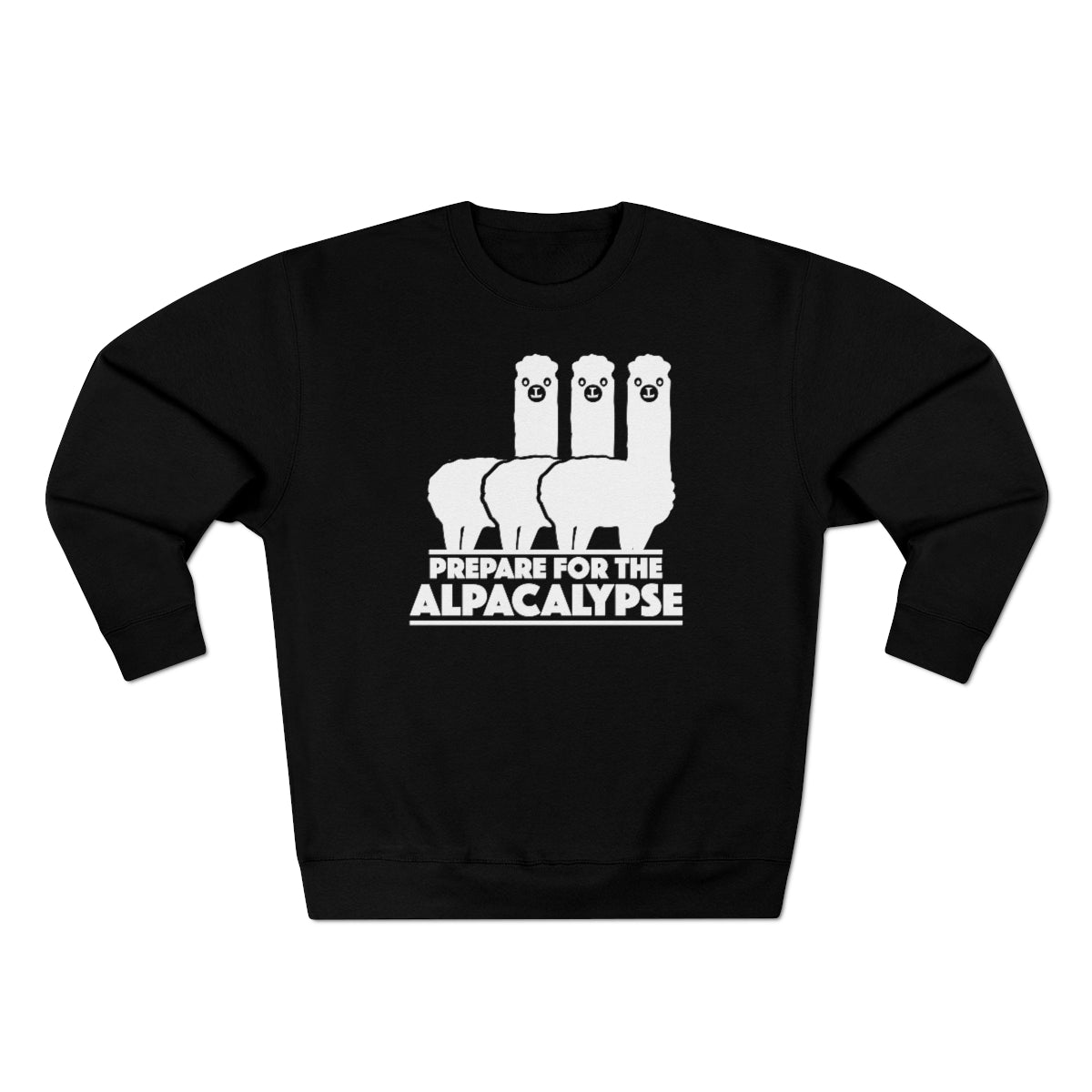 Prepare For The Alpacalypse Unisex Sweatshirt