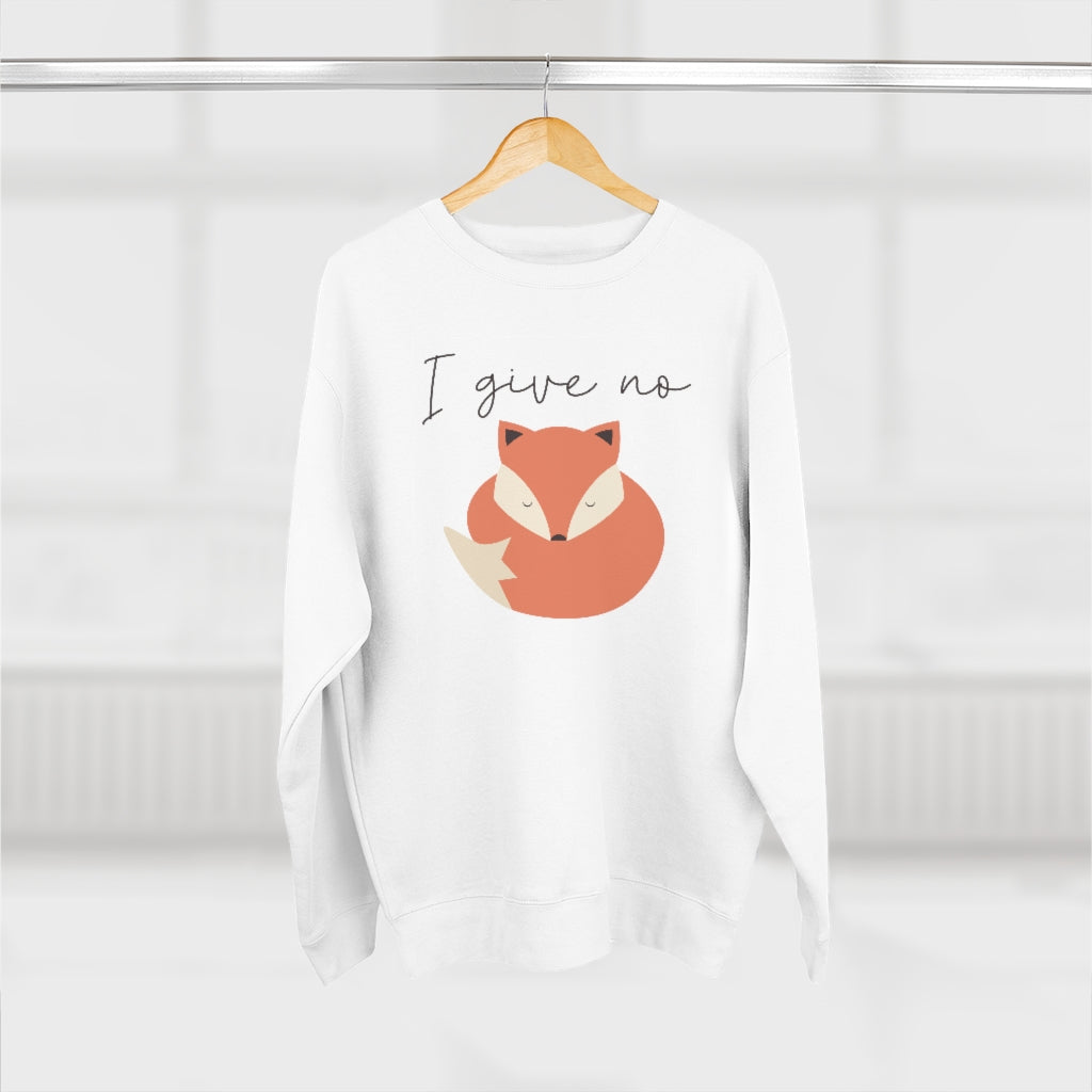 I Give No Fox Unisex Sweatshirt