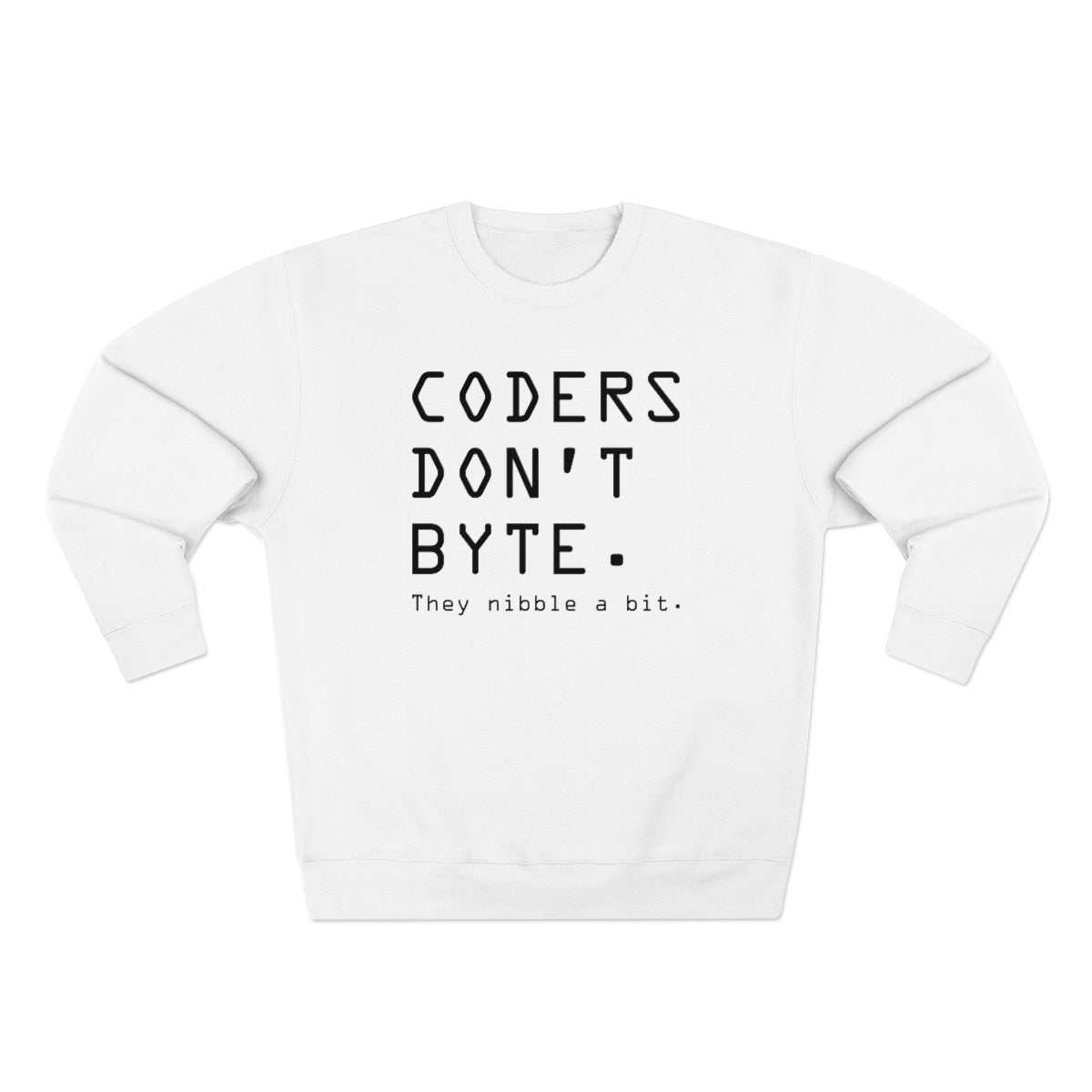 Coders Don't Byte Unisex Sweatshirt