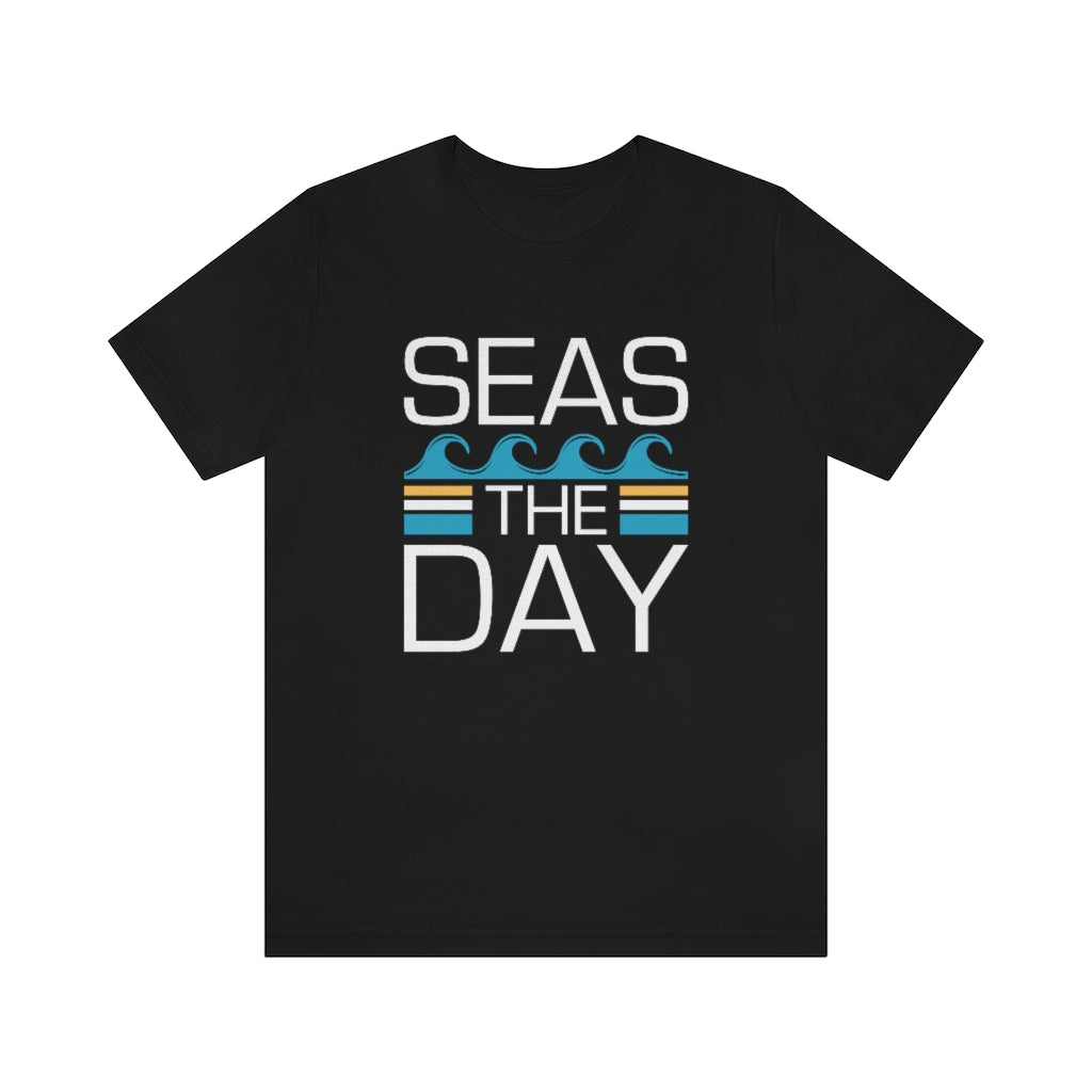 Seas The Day Unisex T-Shirt