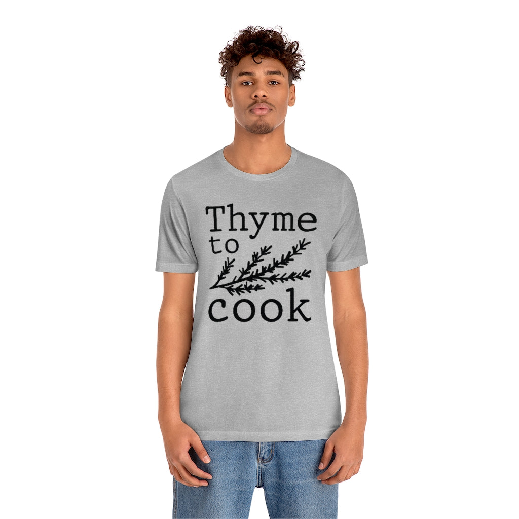 Thyme To Cook Unisex T-Shirt