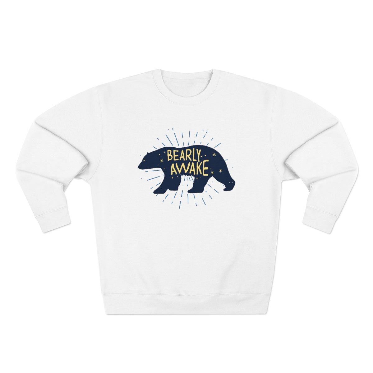 Bearly Awake Unisex Sweatshirt