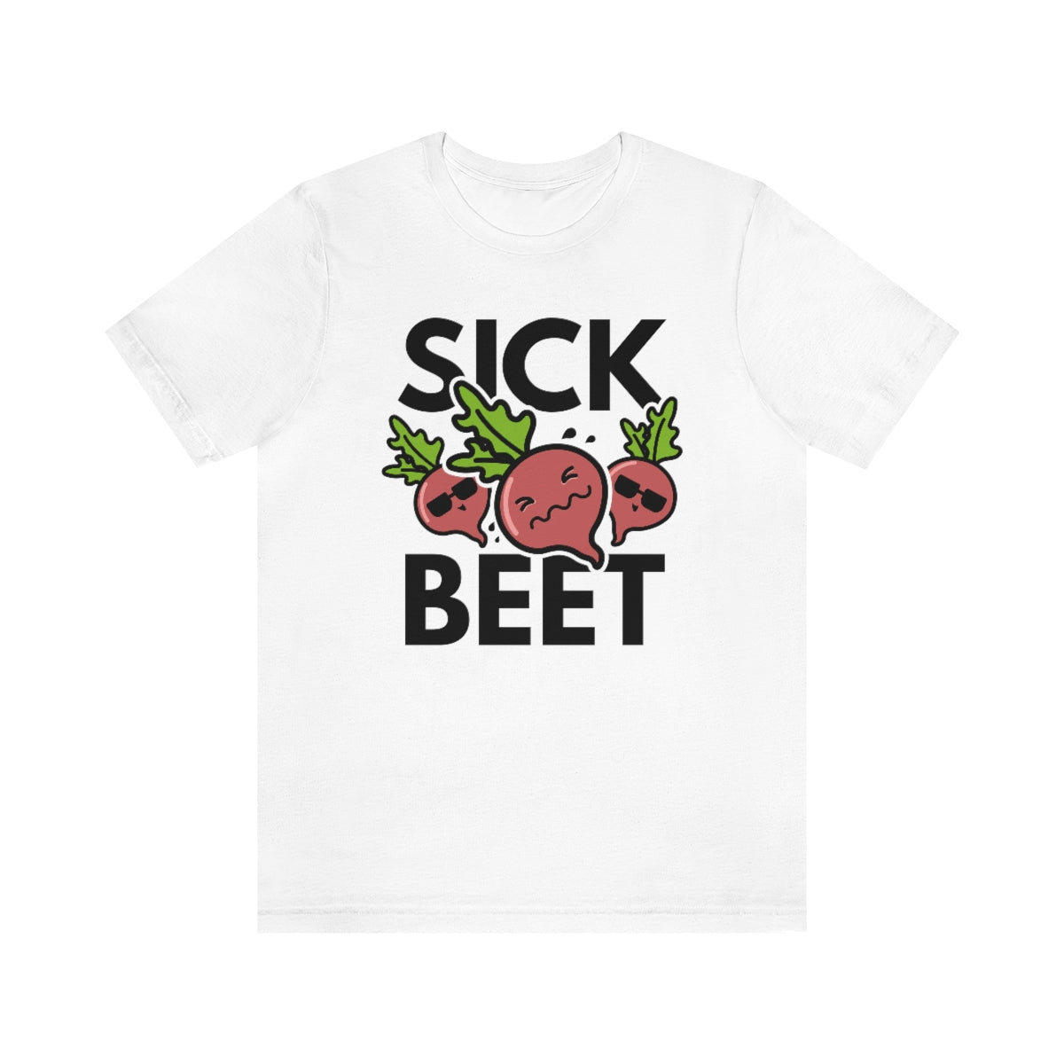 Sick Beet Unisex T-Shirt