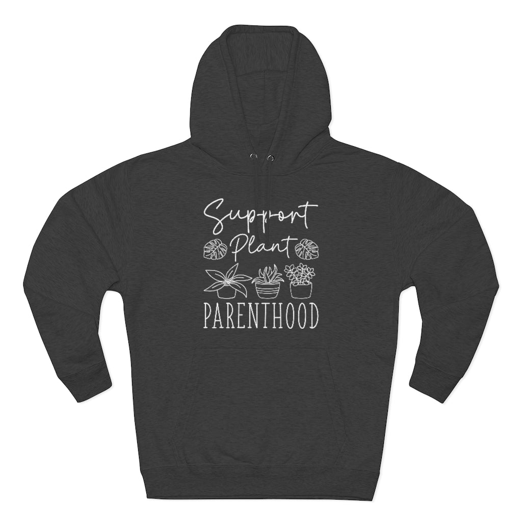 Support Plant Parenthood Unisex Hoodie