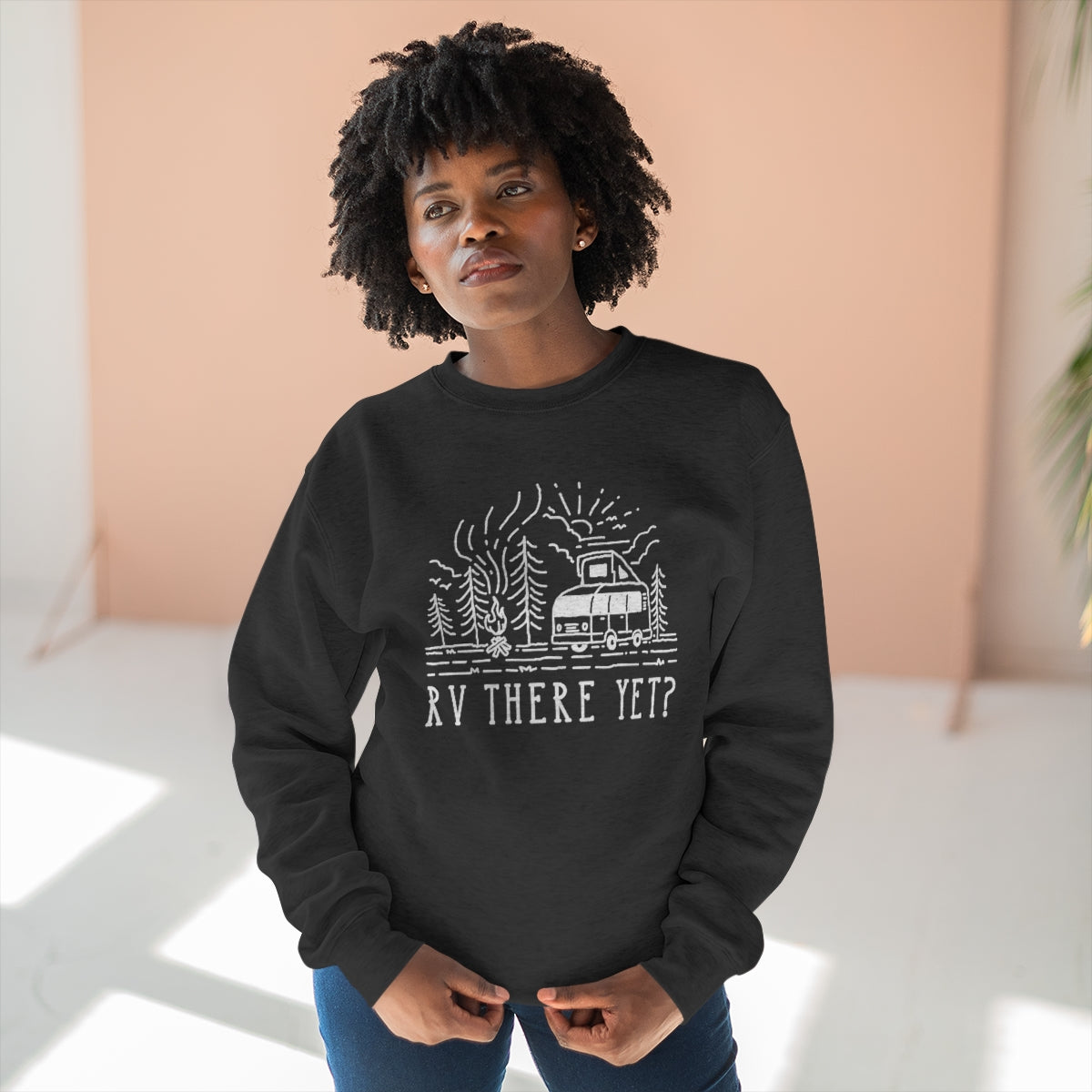 RV There Yet Unisex Sweatshirt