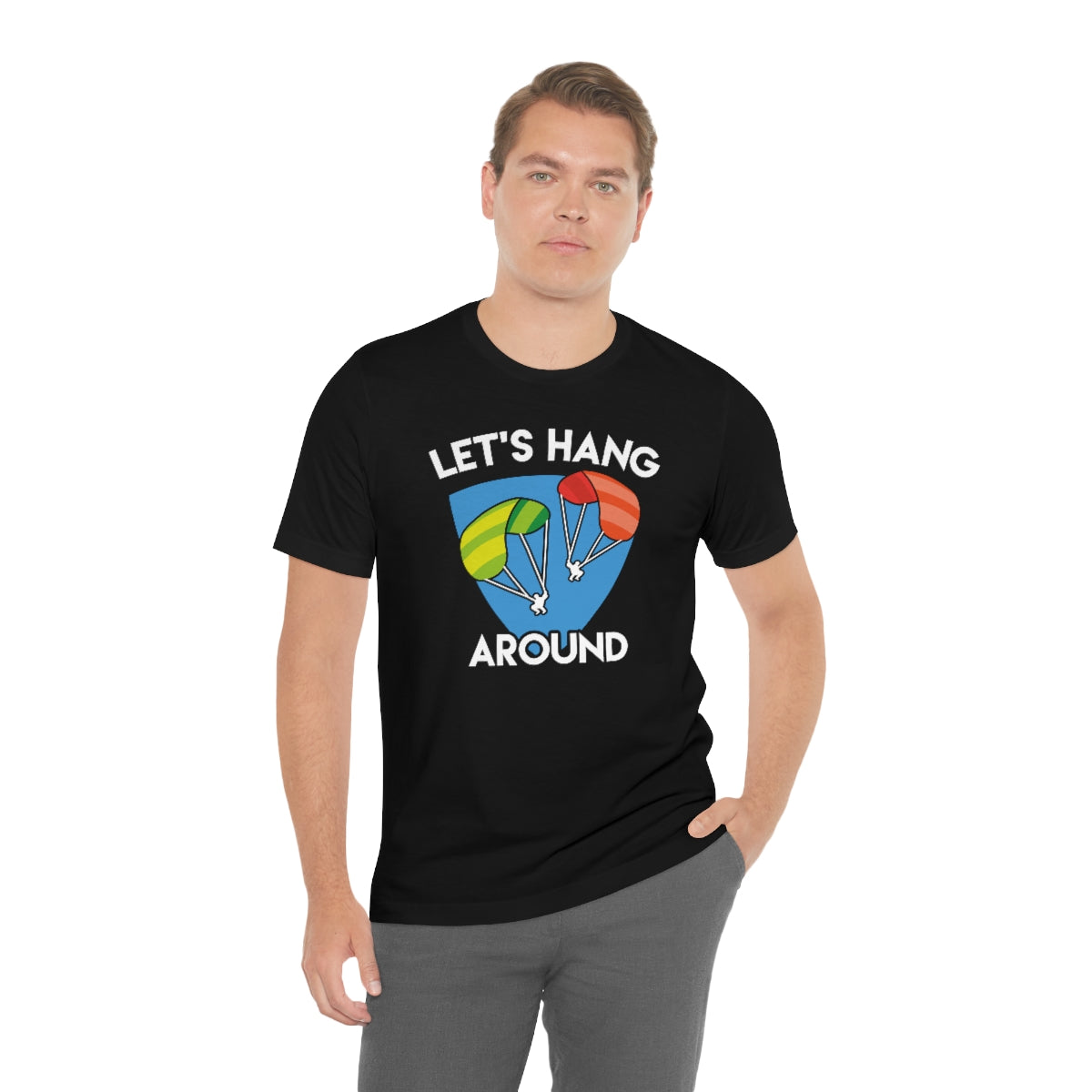 Let's Hang Around Unisex T-Shirt