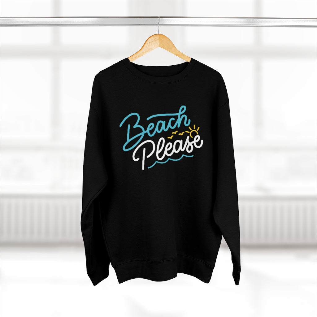 Beach Please Unisex Sweatshirt