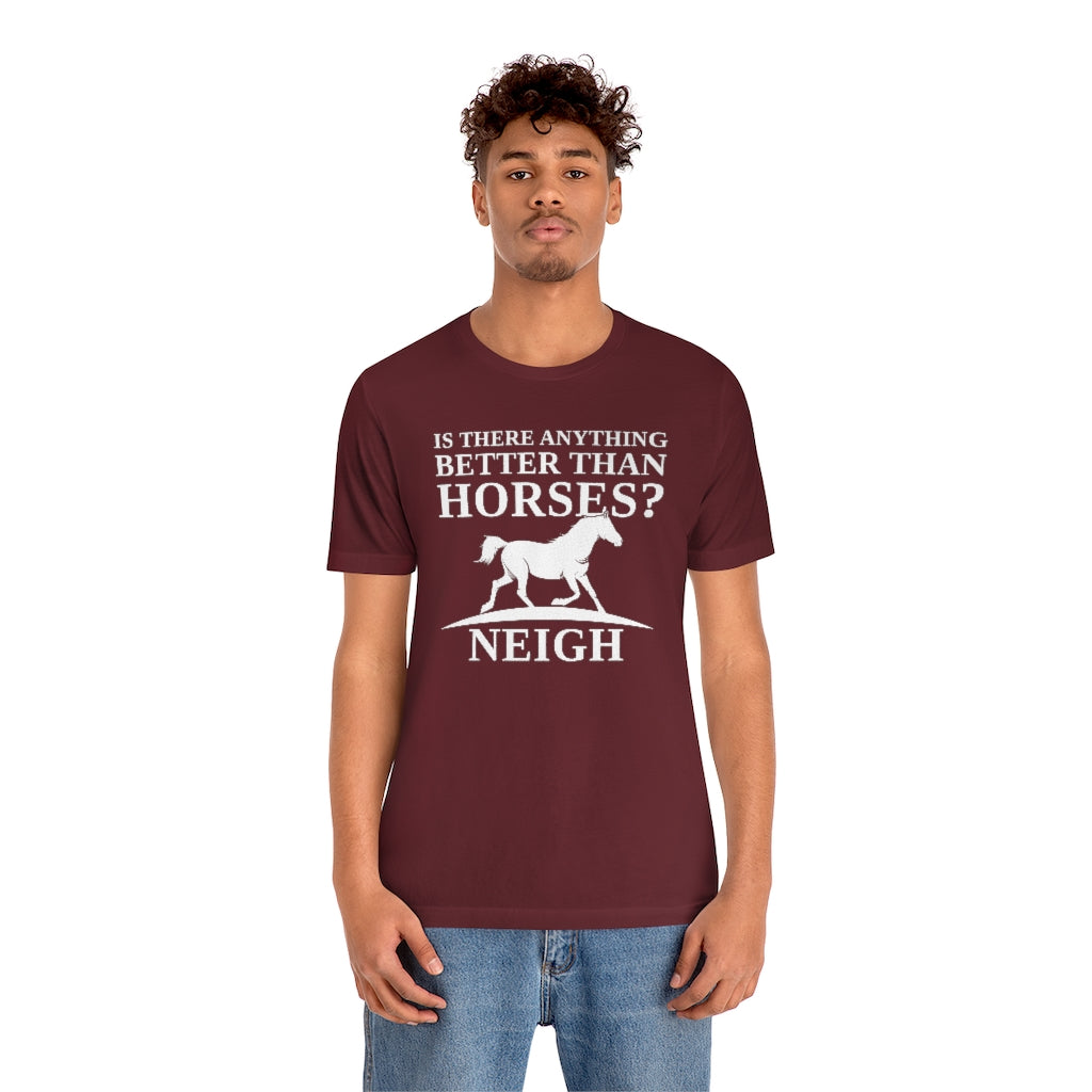 Horses Neigh Unisex T-Shirt