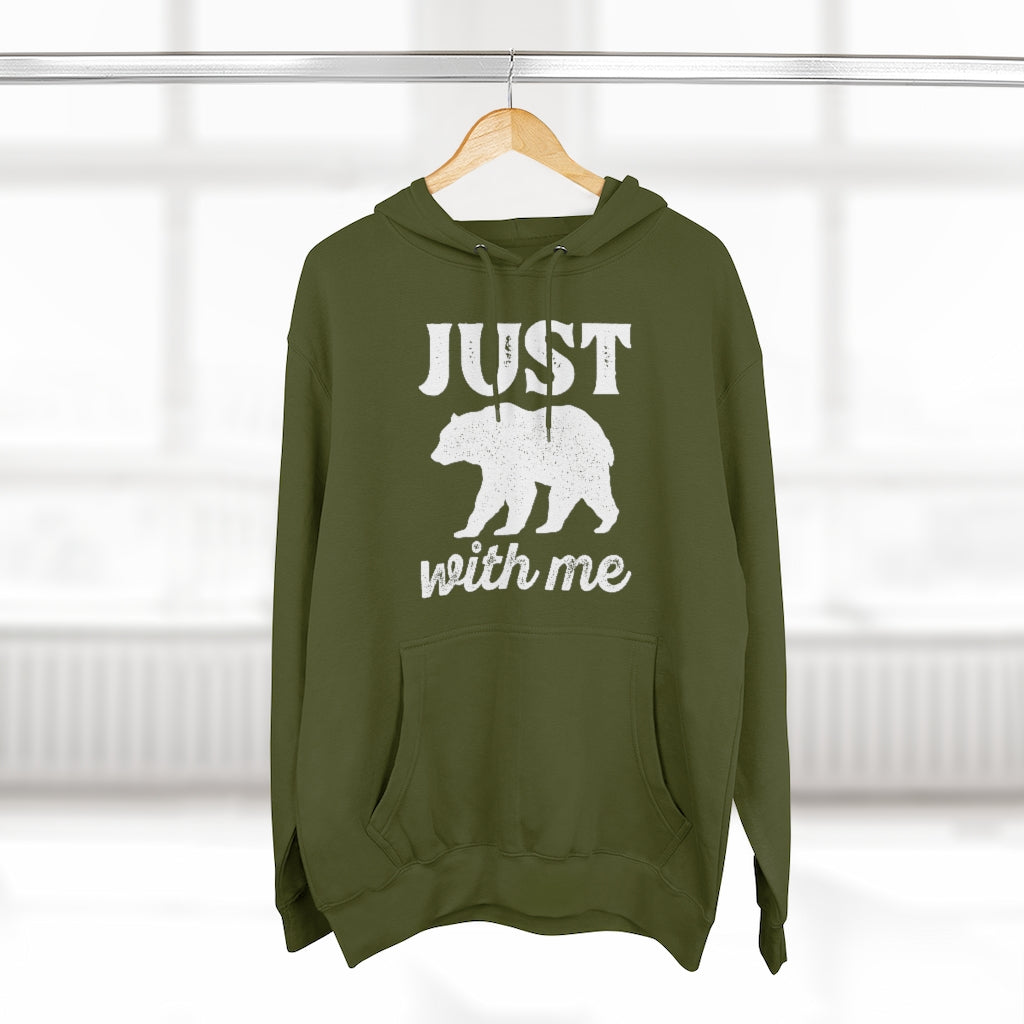 Just Bear With Me Unisex Hoodie