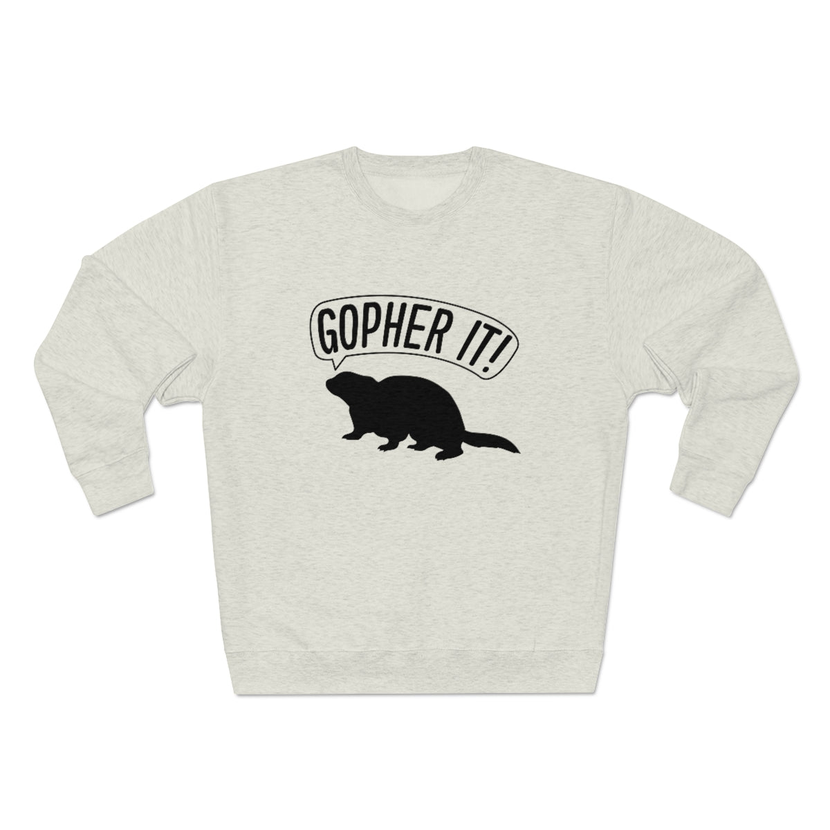 Gopher It Unisex Sweatshirt