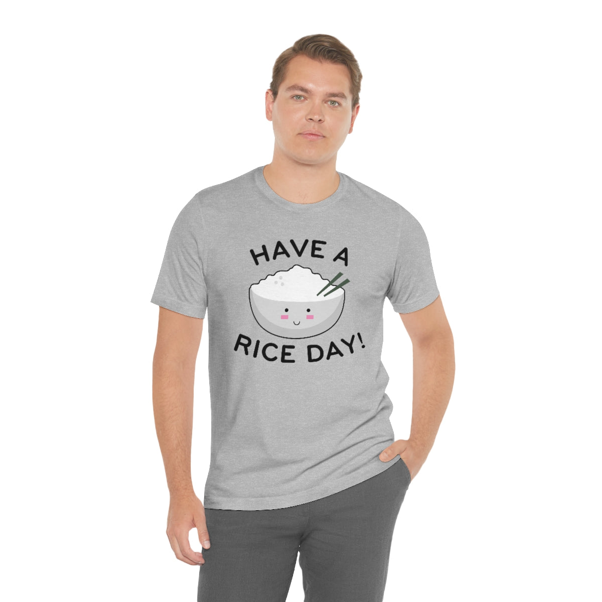 Have A Rice Day Unisex T-Shirt