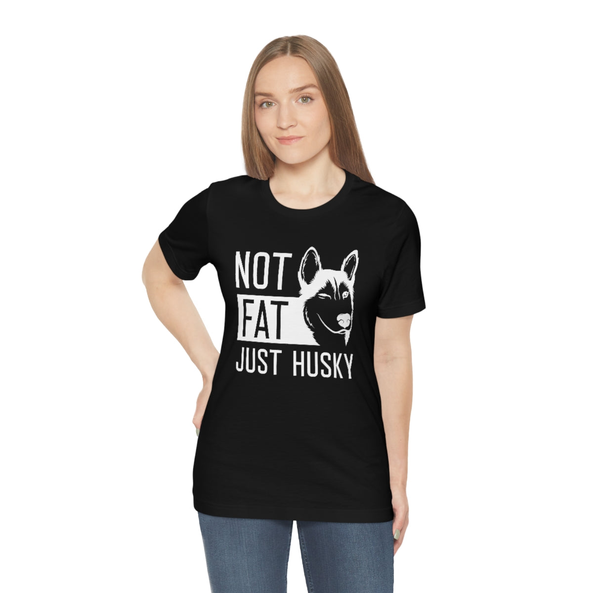 Not Fat Just Husky Unisex T-Shirt