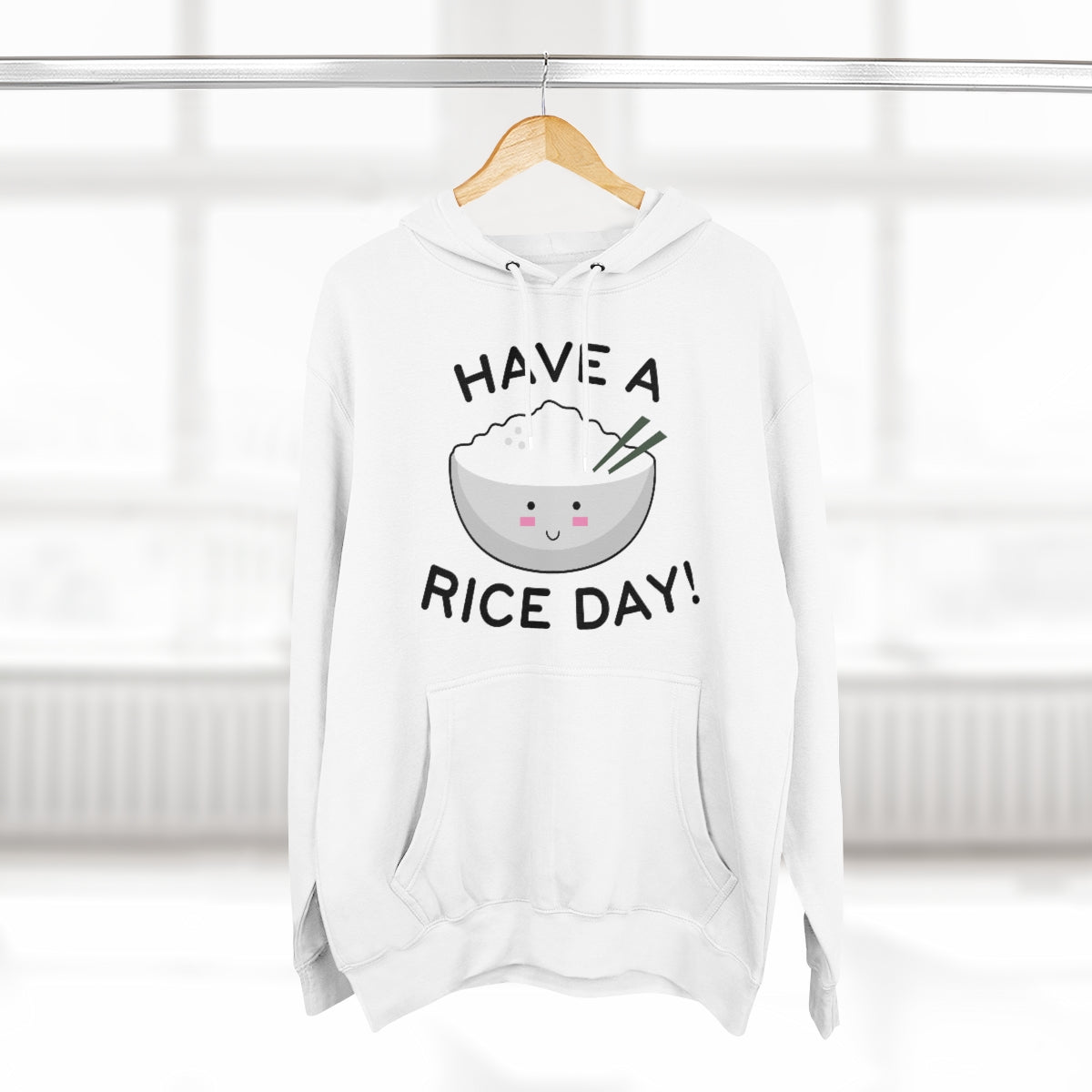 Have A Rice Day Unisex Hoodie