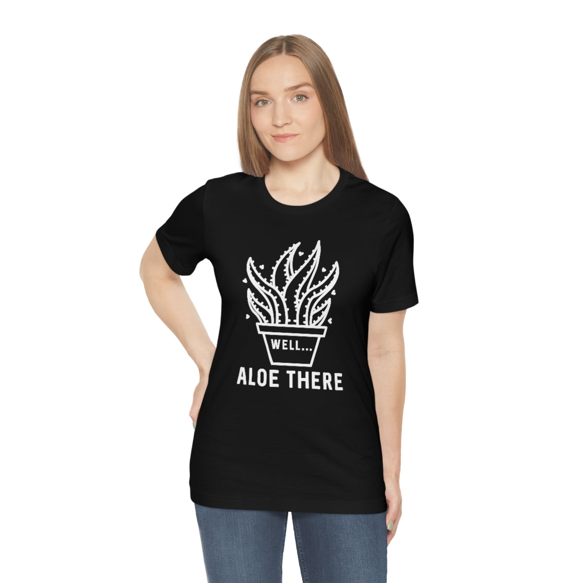 Well Aloe There Unisex T-Shirt