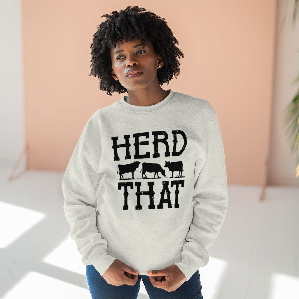 Herd That Unisex Sweatshirt