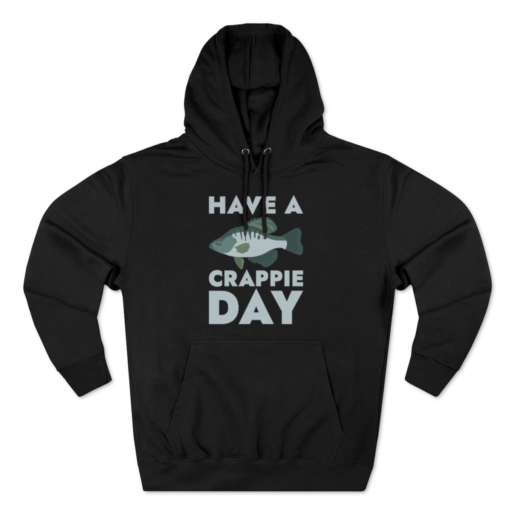 Have A Crappie Day Unisex Hoodie