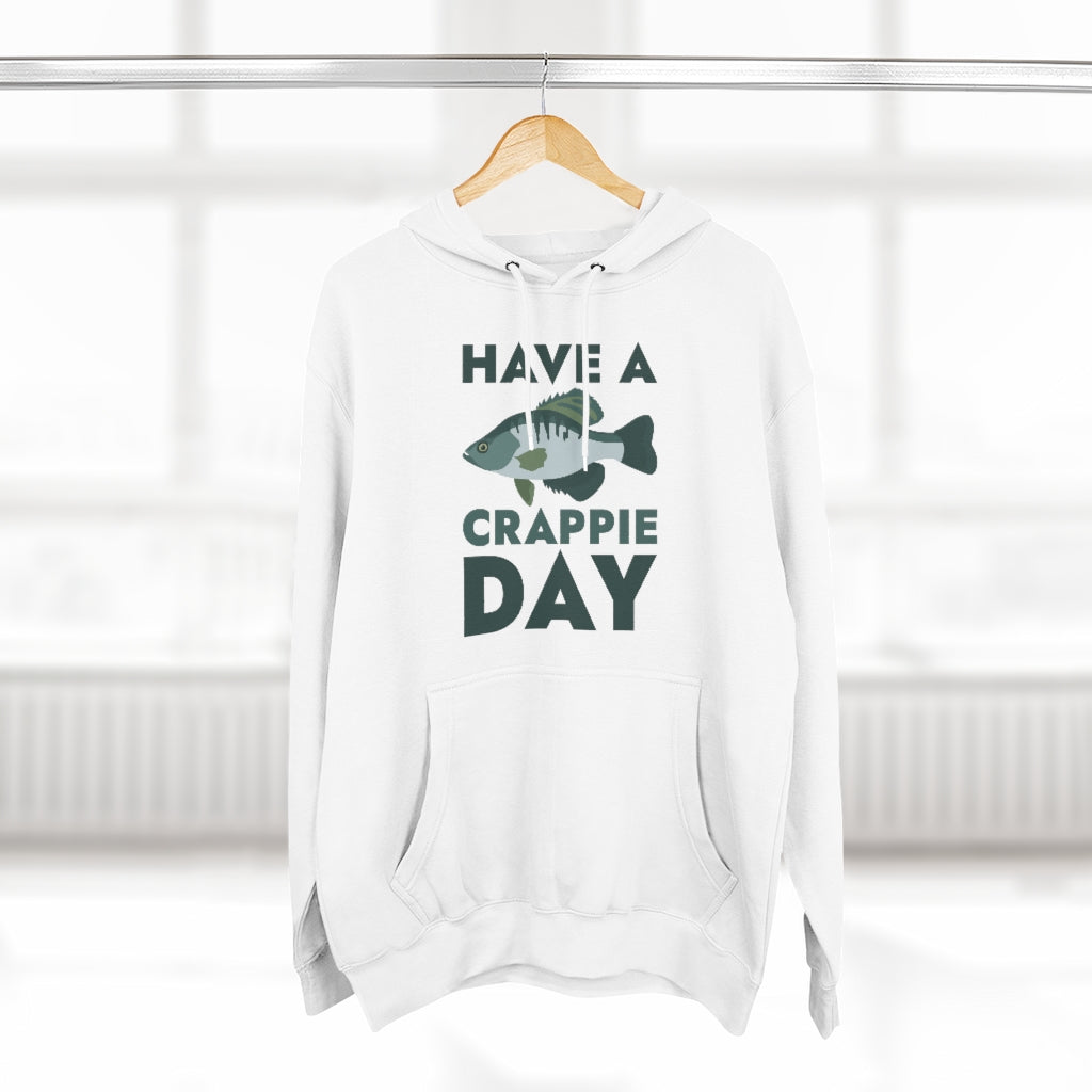 Have A Crappie Day Unisex Hoodie