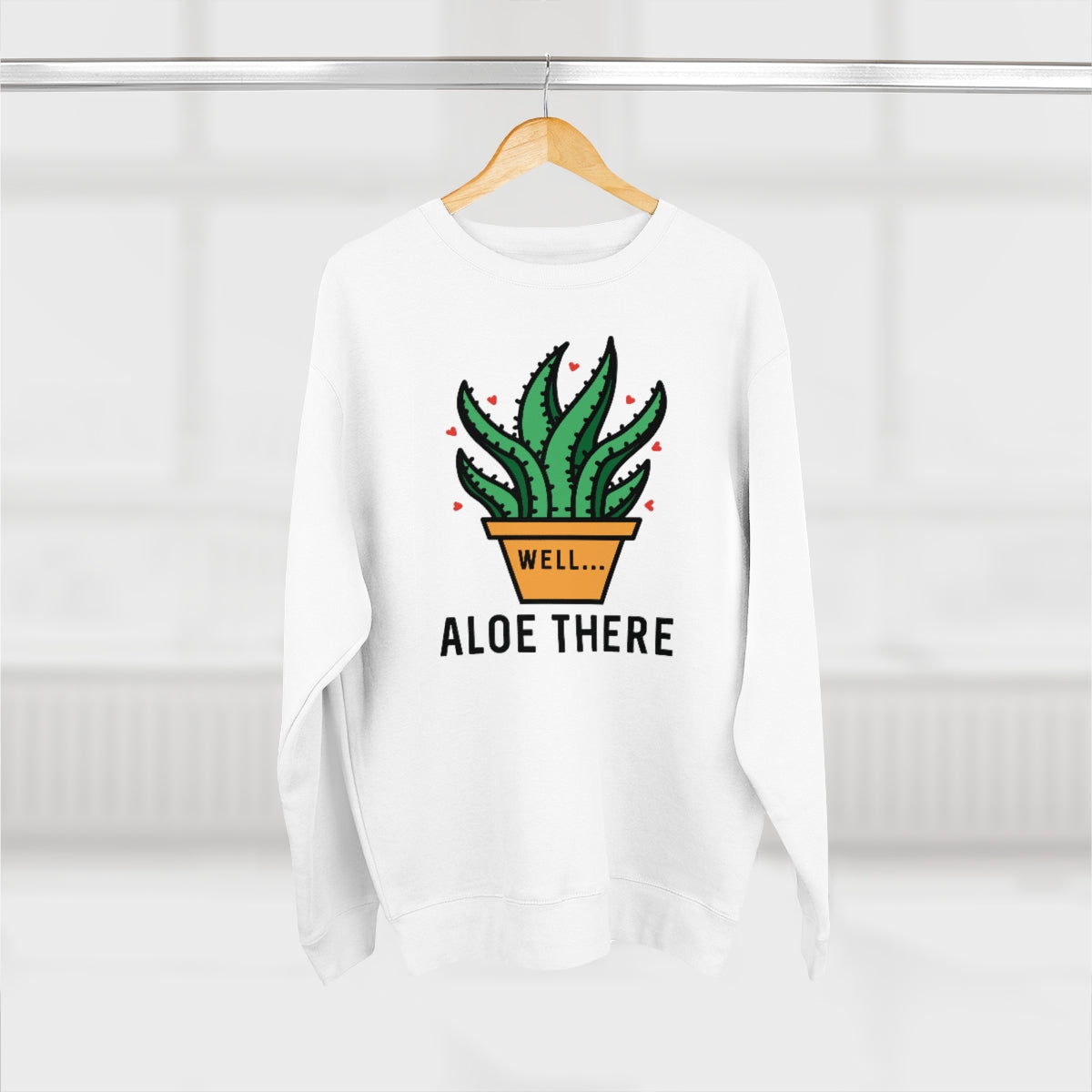 Well Aloe There Unisex Sweatshirt