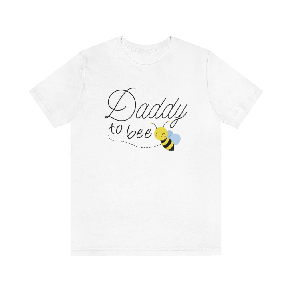 Daddy To Bee Unisex T-Shirt