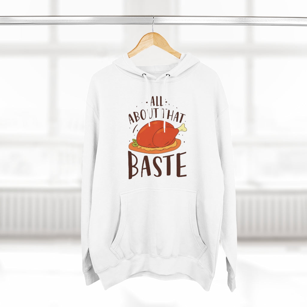 All About That Baste Unisex Hoodie