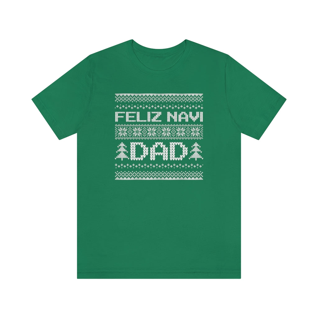 Feliz Navi Dad Unisex T-Shirt