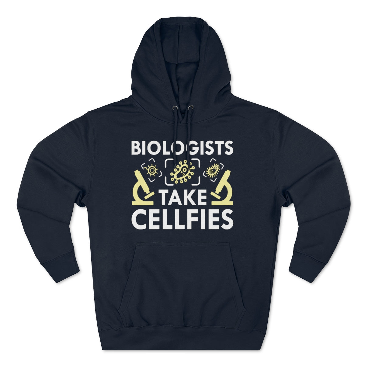 Biologists Take Cellfies Unisex Hoodie