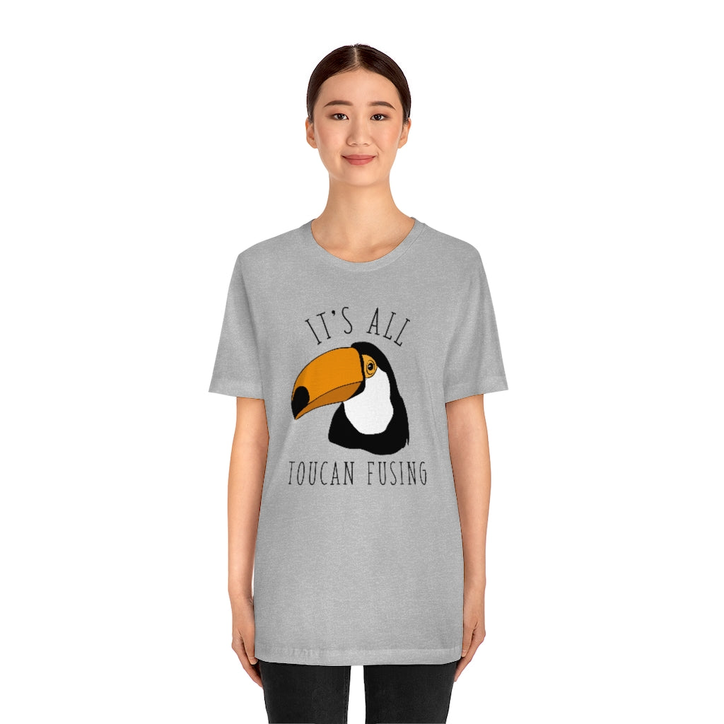 It's All Toucan Fusing Unisex T-Shirt