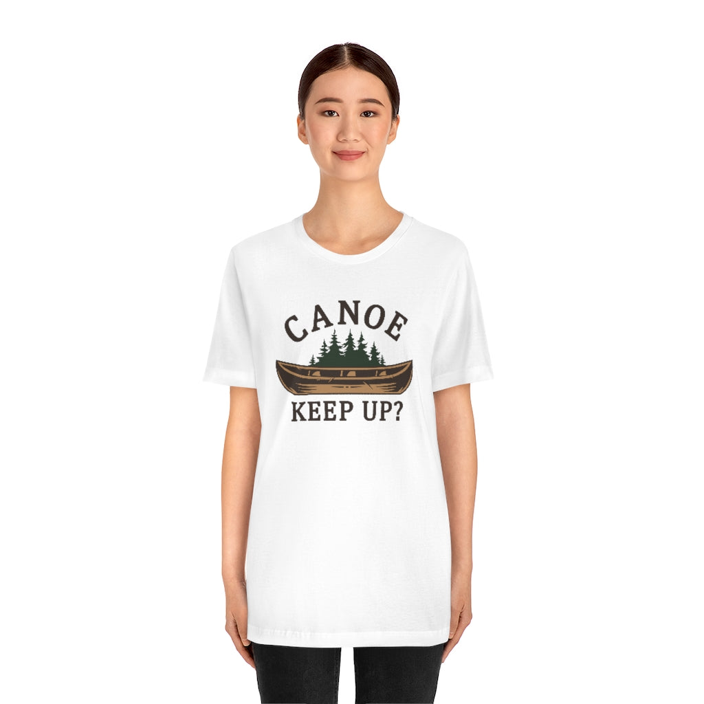 Canoe Keep Up Unisex T-Shirt