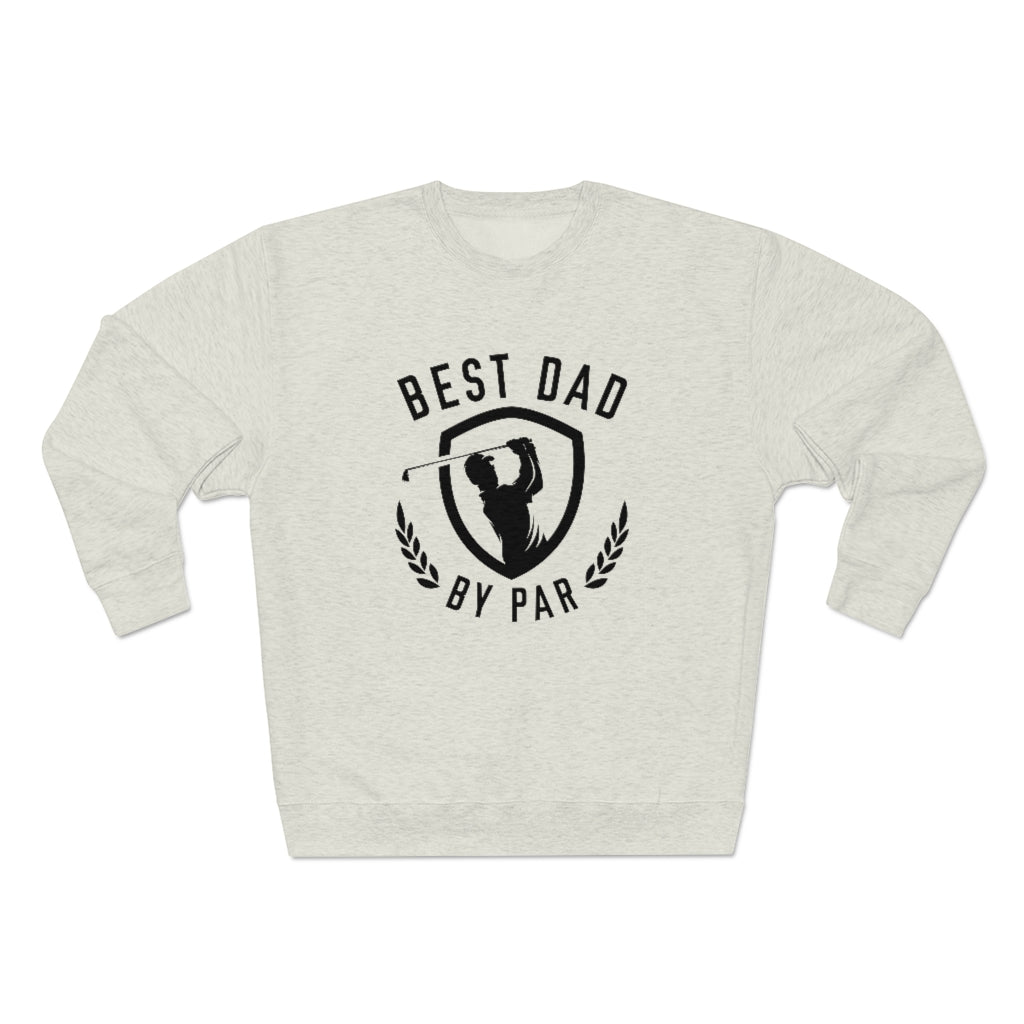 Best Dad By Par Unisex Sweatshirt