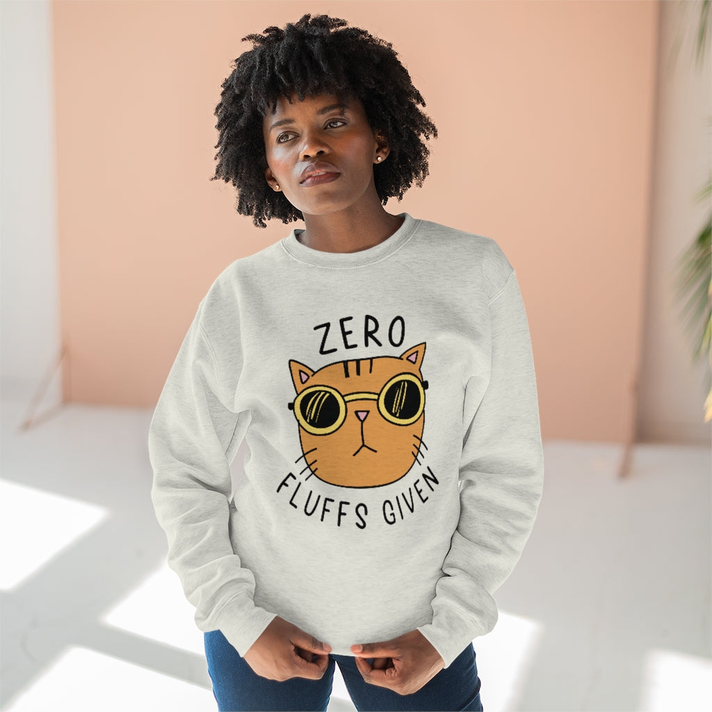 Zero Fluffs Given Unisex Sweatshirt