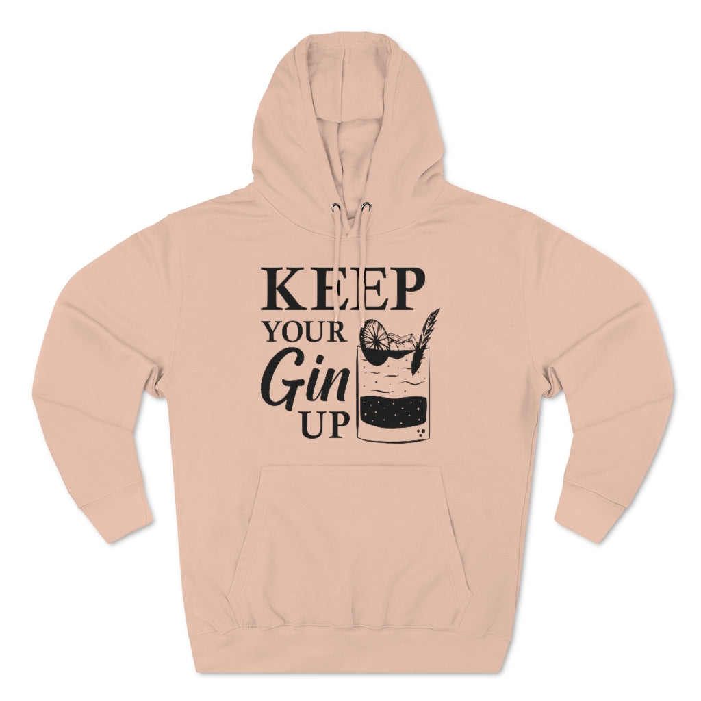 Keep Your Gin Up Unisex Hoodie